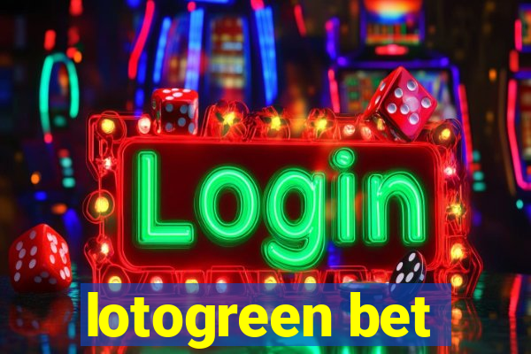 lotogreen bet